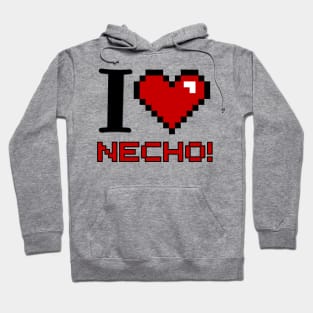 I Love Necho! Hoodie